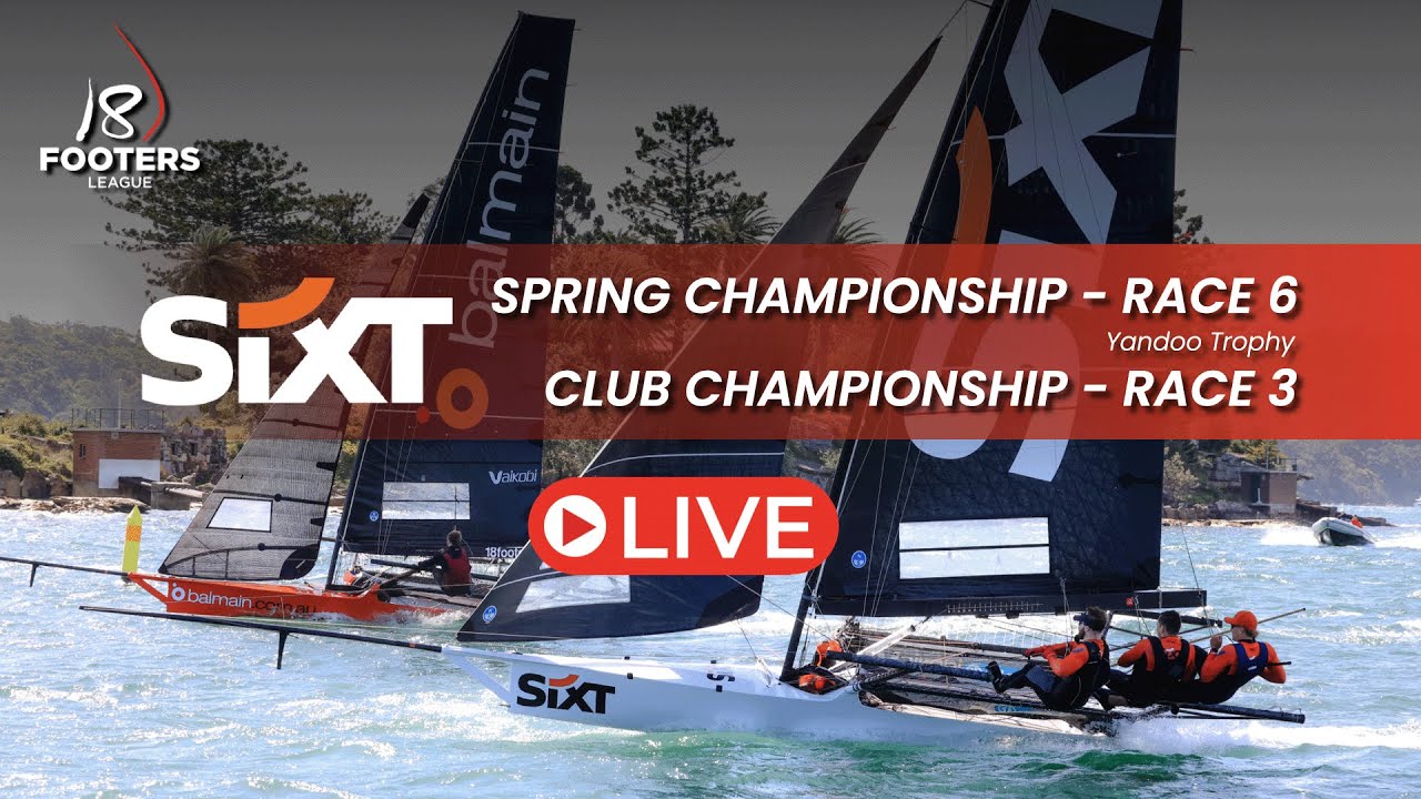 18ft SKIFFS -  SIXT Spring Championship Race 6 / Club Championship Race 3  (Yandoo Trophy)