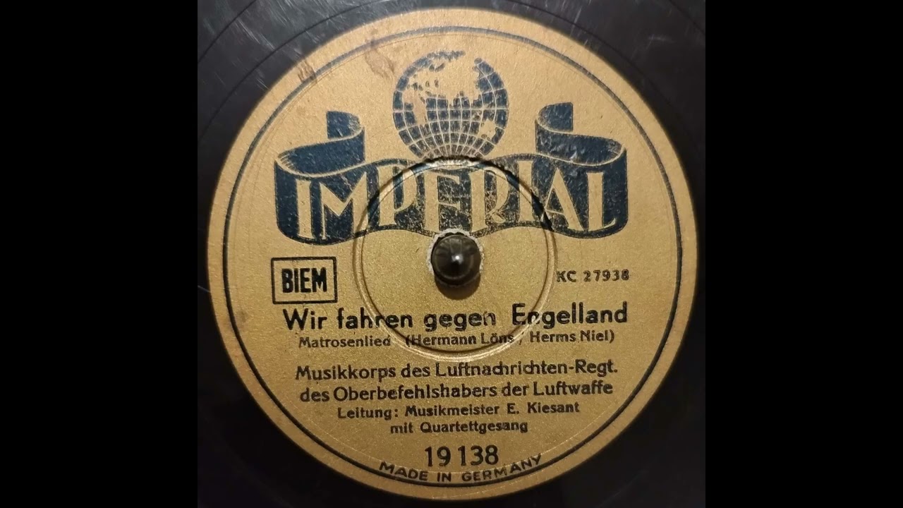 Wir fahren gegen Engeland - Musikkorps des Luftnachrichten-Regt. des Oberbefehlshabers der Luftwaffe
