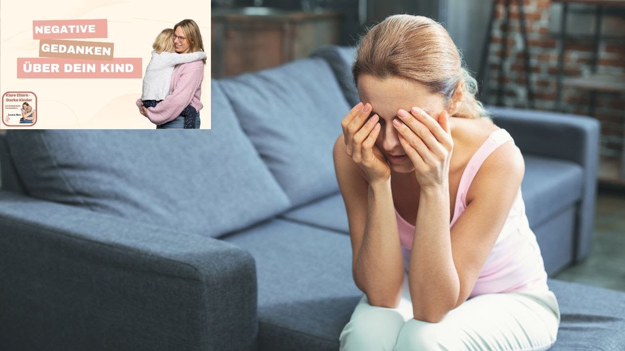 Darf ich so fühlen? Der Umgang mit negativen Gedanken gegenüber Deinem Kind
