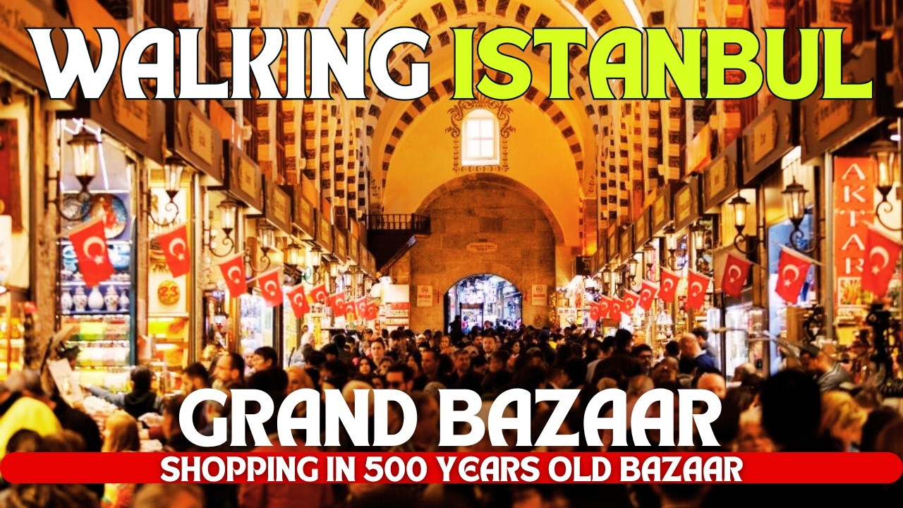Grand Bazaar Fake Market Istanbul 2025 4K Walking Tour - Historical Grand Bazaar Virtual Tour