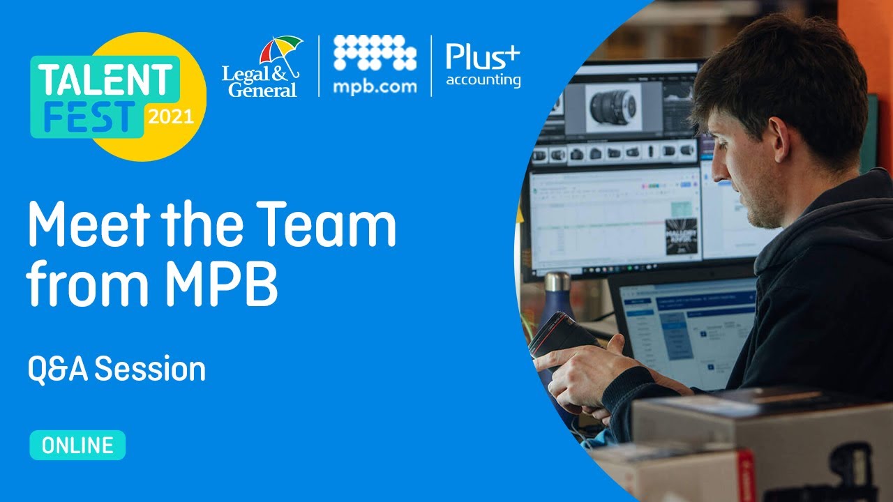 Meet the Team with MPB | Talent Fest '21 | Wired Sussex