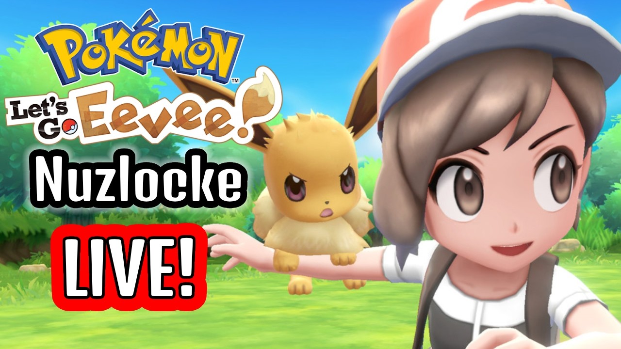 Live! - Nuzlocking Pokemon Let's Go Eevee!