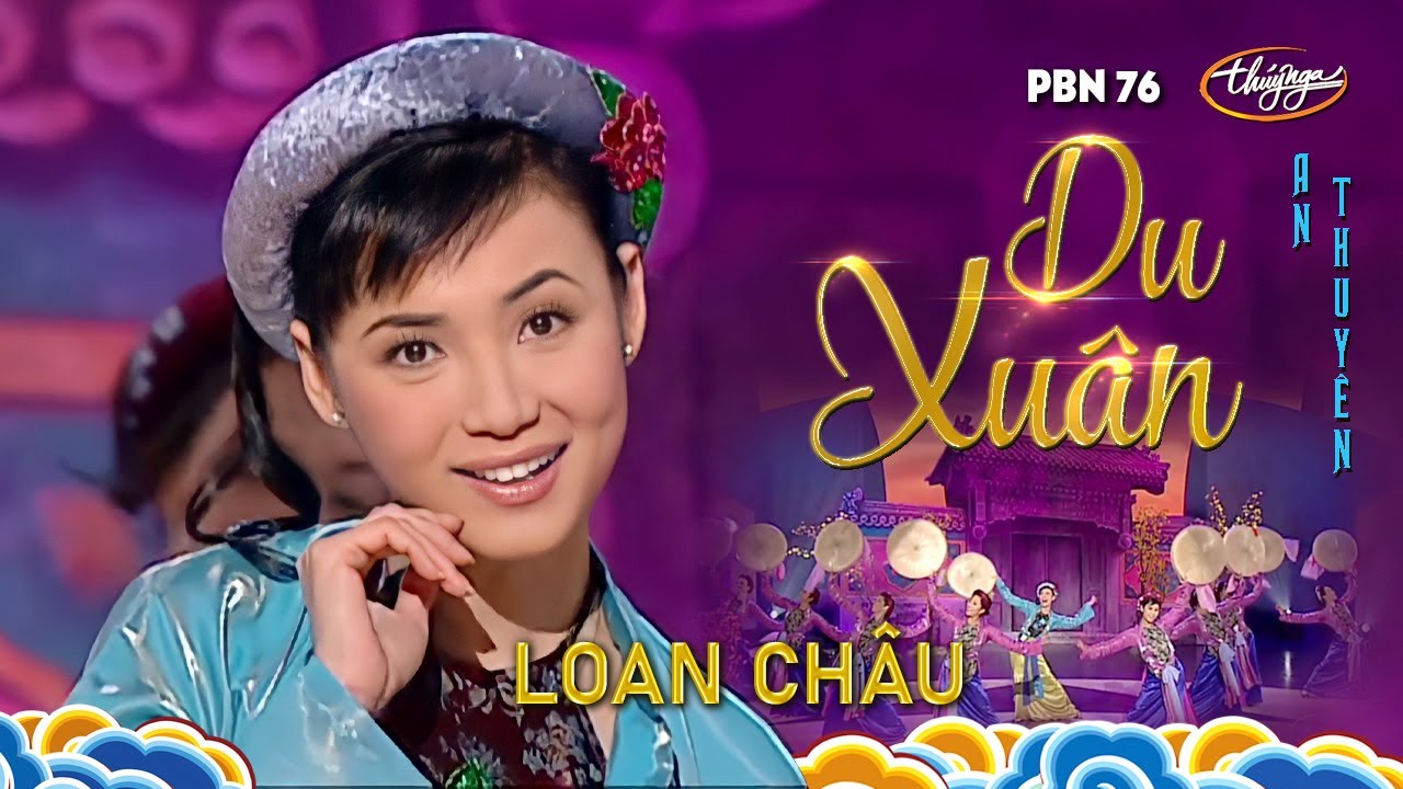 PBN 76 | Loan Ch&acirc;u - Du Xu&acirc;n