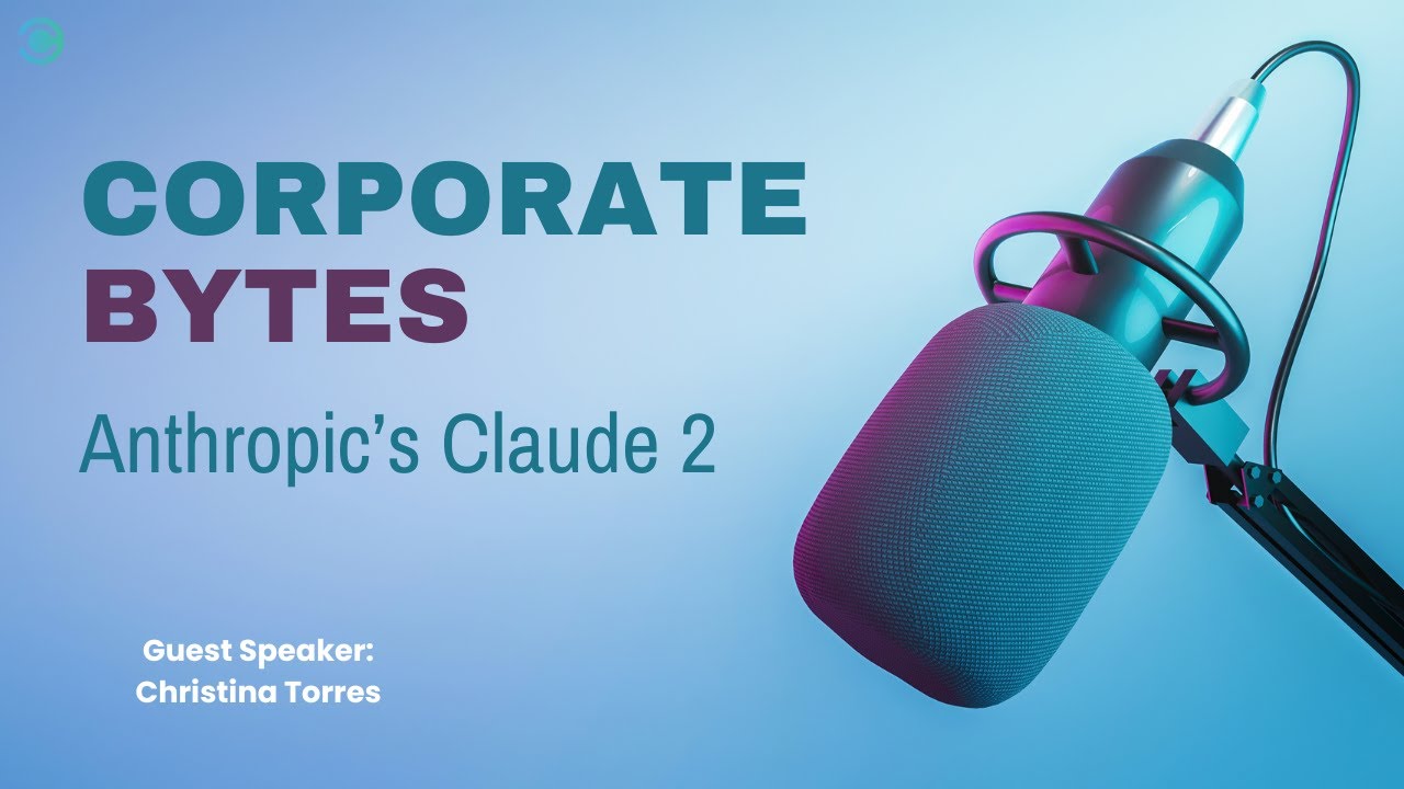 Corporate Bytes Presents Micro Bytes: Anthropic's Claude 2