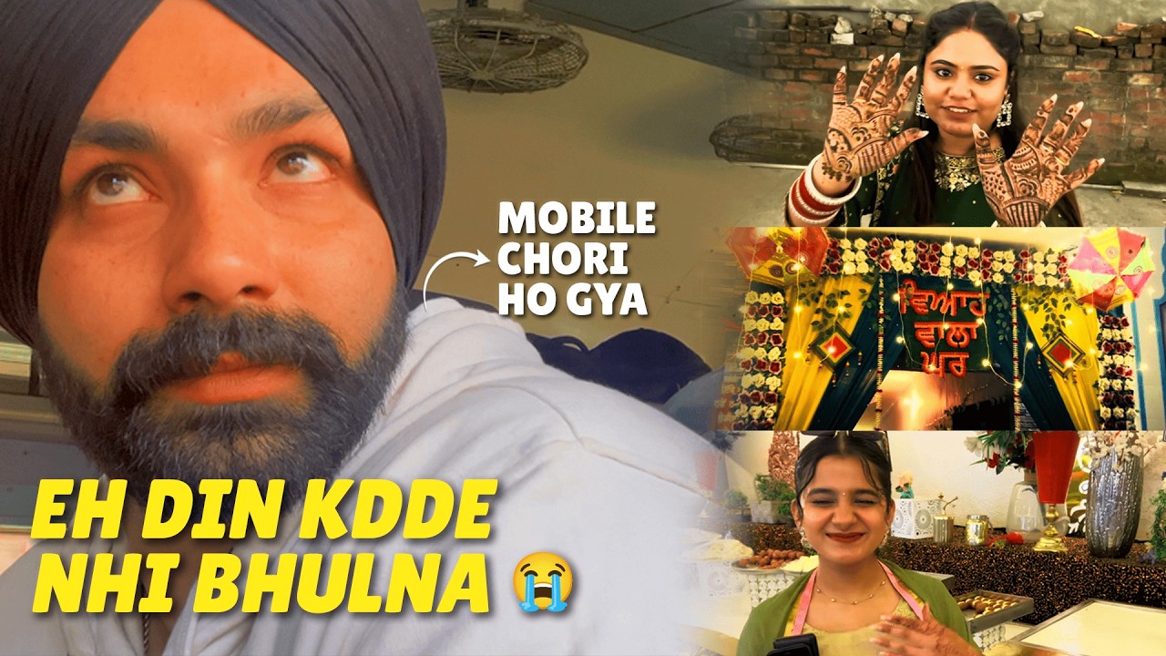 Pehle din hi phone chori hogya😭 | Punjab da vyaah | Sagan and Mehndi Night 🥳 | Batala