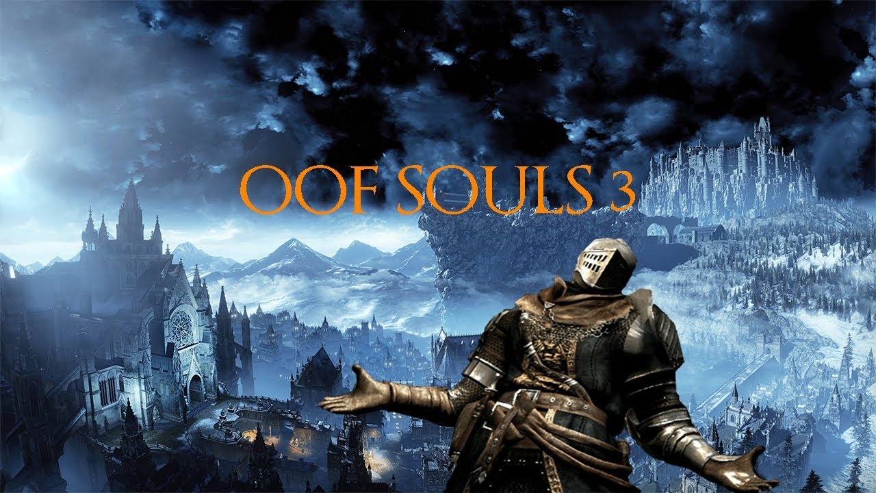 Oof Souls 3