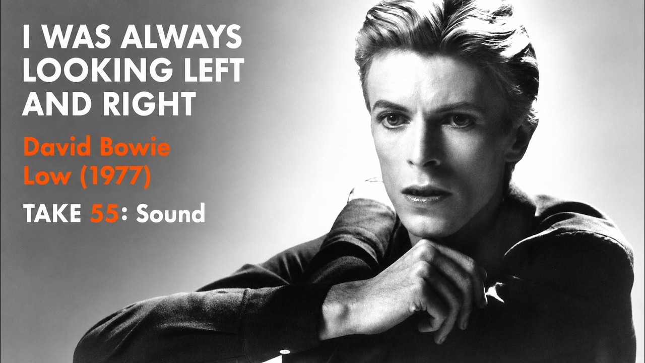 Low (1977) David Bowie | TAKE 55: Sound 