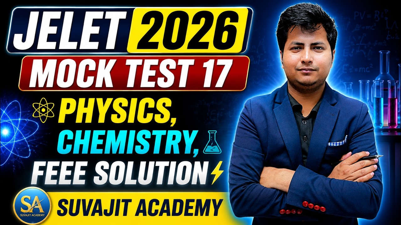 JELET 2026 Mock Test 17 Physics Chemistry FEEE Solution | JELET Most Important Questions Solutions