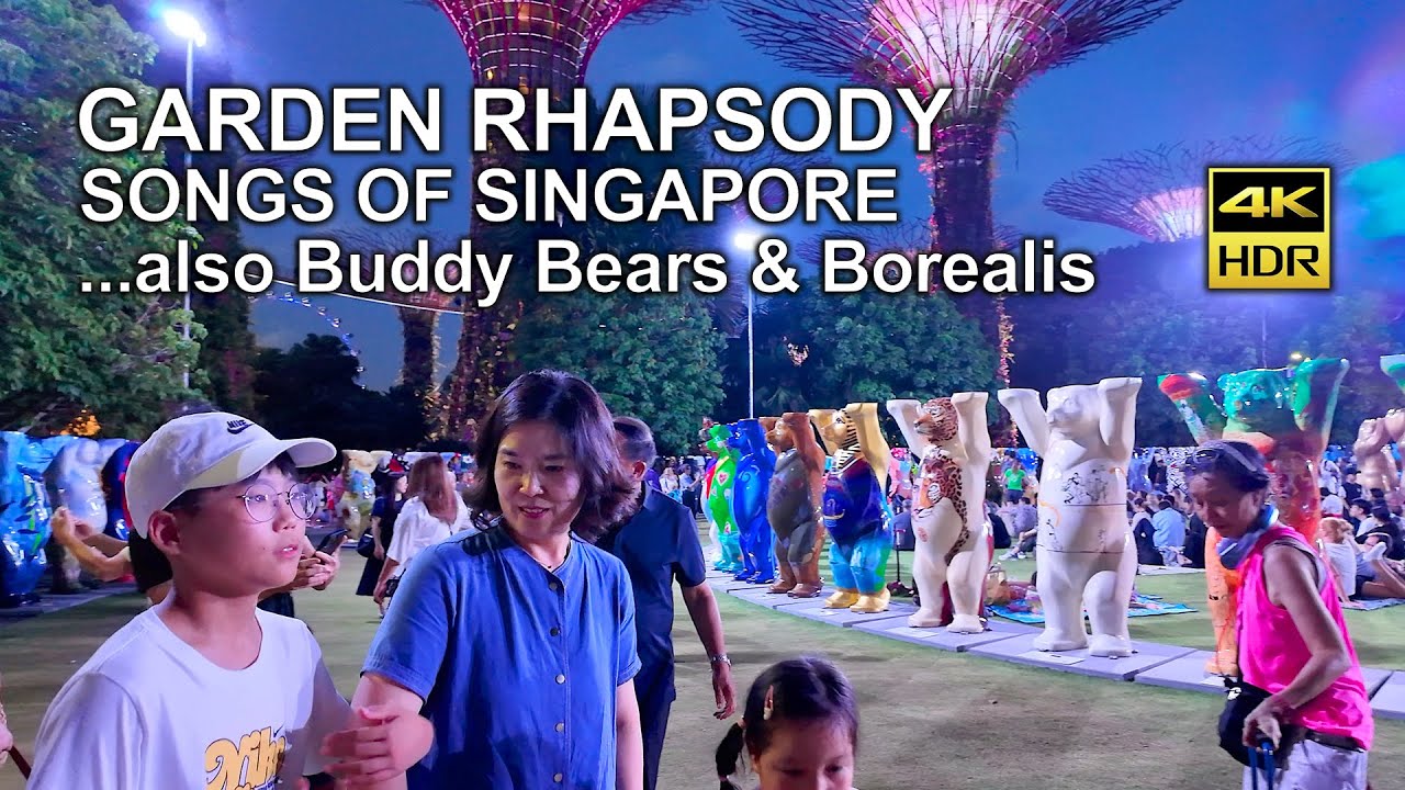 Garden Rhapsody (Songs of Singapore), United Buddy Bears, & Borealis at Gardens by the Bay