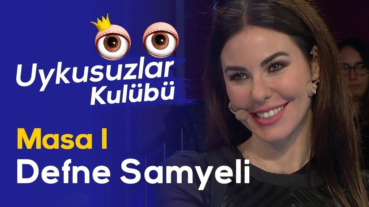Defne Samyeli - Okan Bayülgen ile Uykusuzlar Kulübü - Masa 1