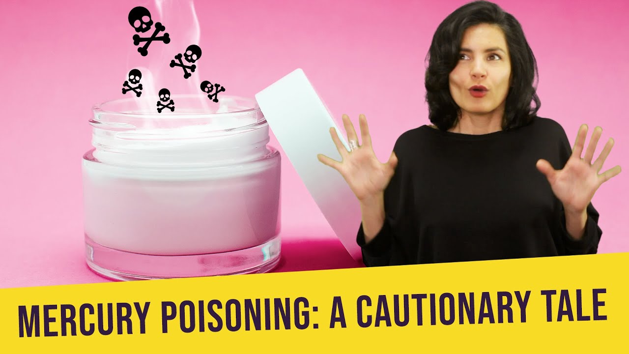 A woman applied skin lightening cream with mercury. Here is what happened next.