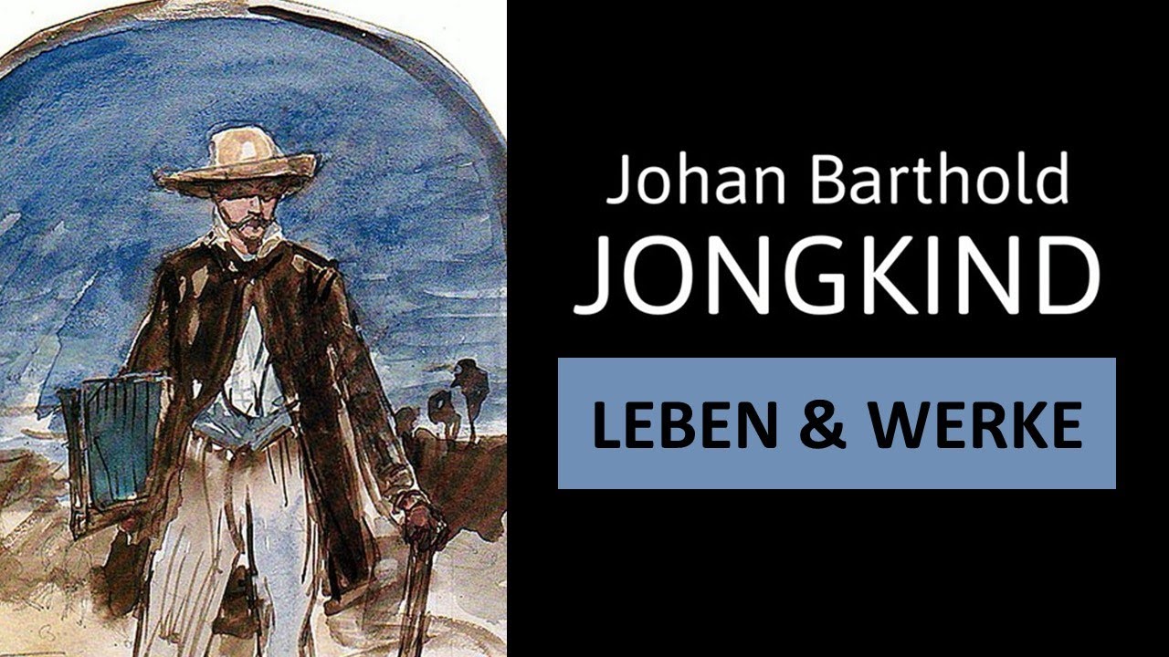 Johan Barthold Jongkind - niederländischer Maler | Leben, Werke und Malstil | Einfach erklärt!