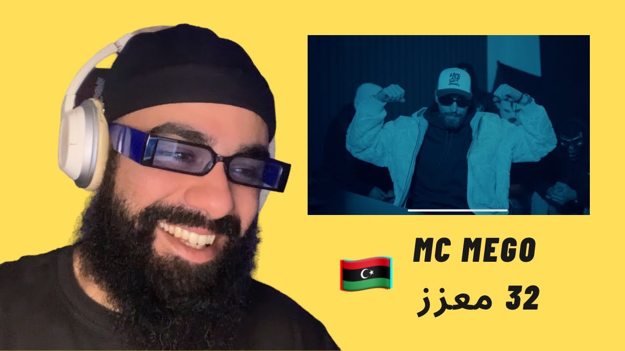 Mc Mego - 32 معزز - Libyan reaction