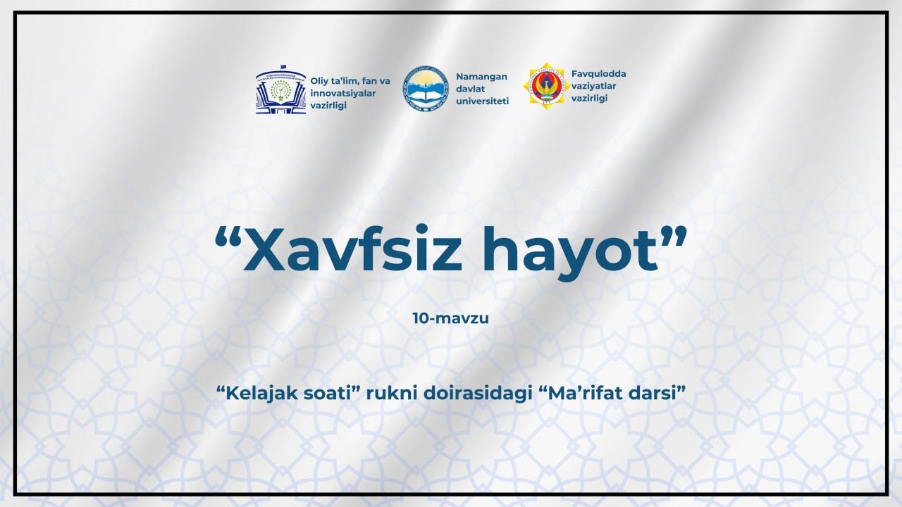 10 mavzu: Xavfsiz hayot