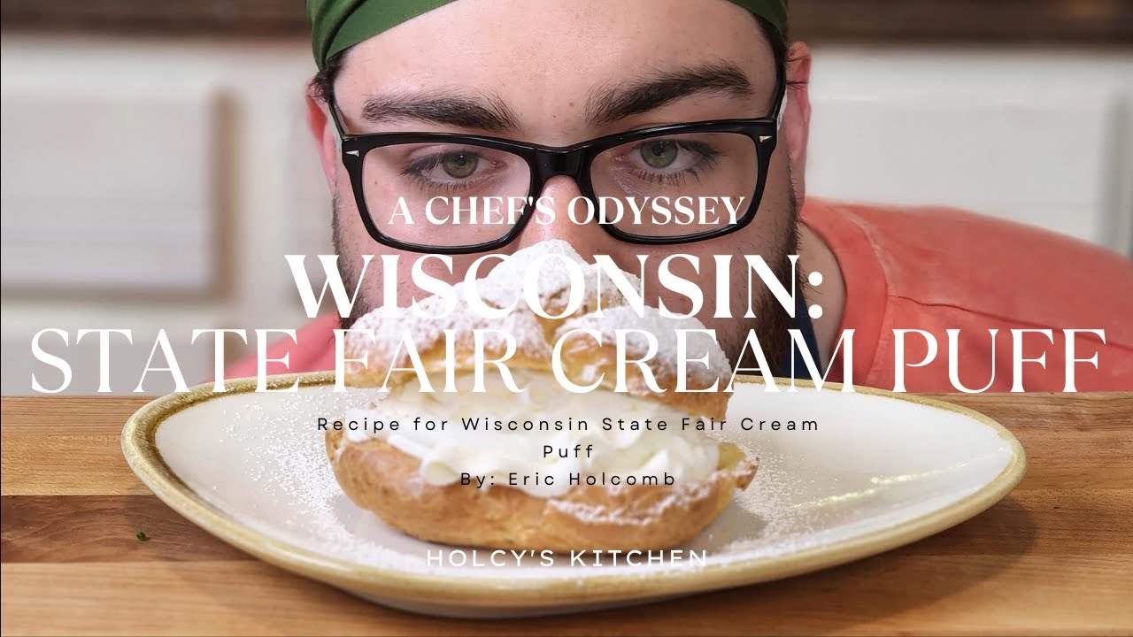 A Chef's Odyssey: Wisconsin State Fair Cream Puff