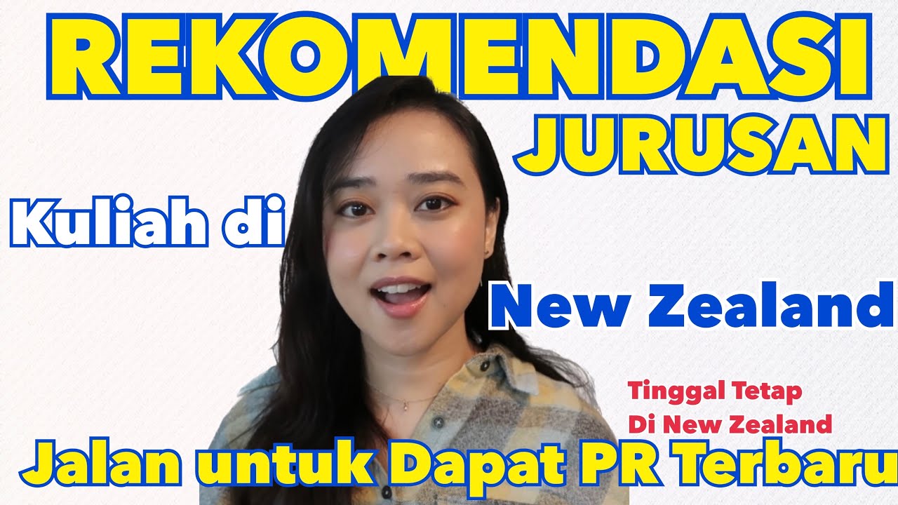 ‼️REKOMENDASI JURUSAN KULIAH BIAR DAPET PR PERMANENT RESIDENT DI NEW ZEALAND 2023 ⚠️