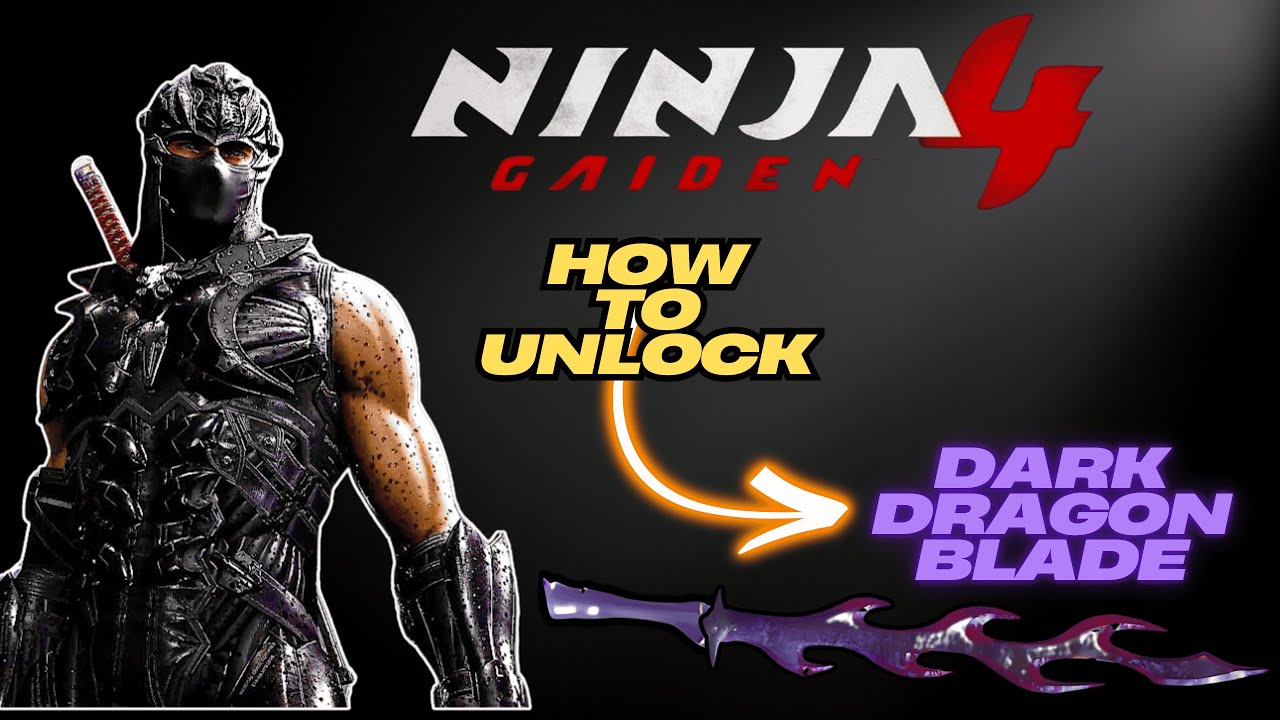 Как разблокировать Клинок Тёмного Дракона | Ninja Gaiden 4 Разблокировка Клинка Тёмного Дракона