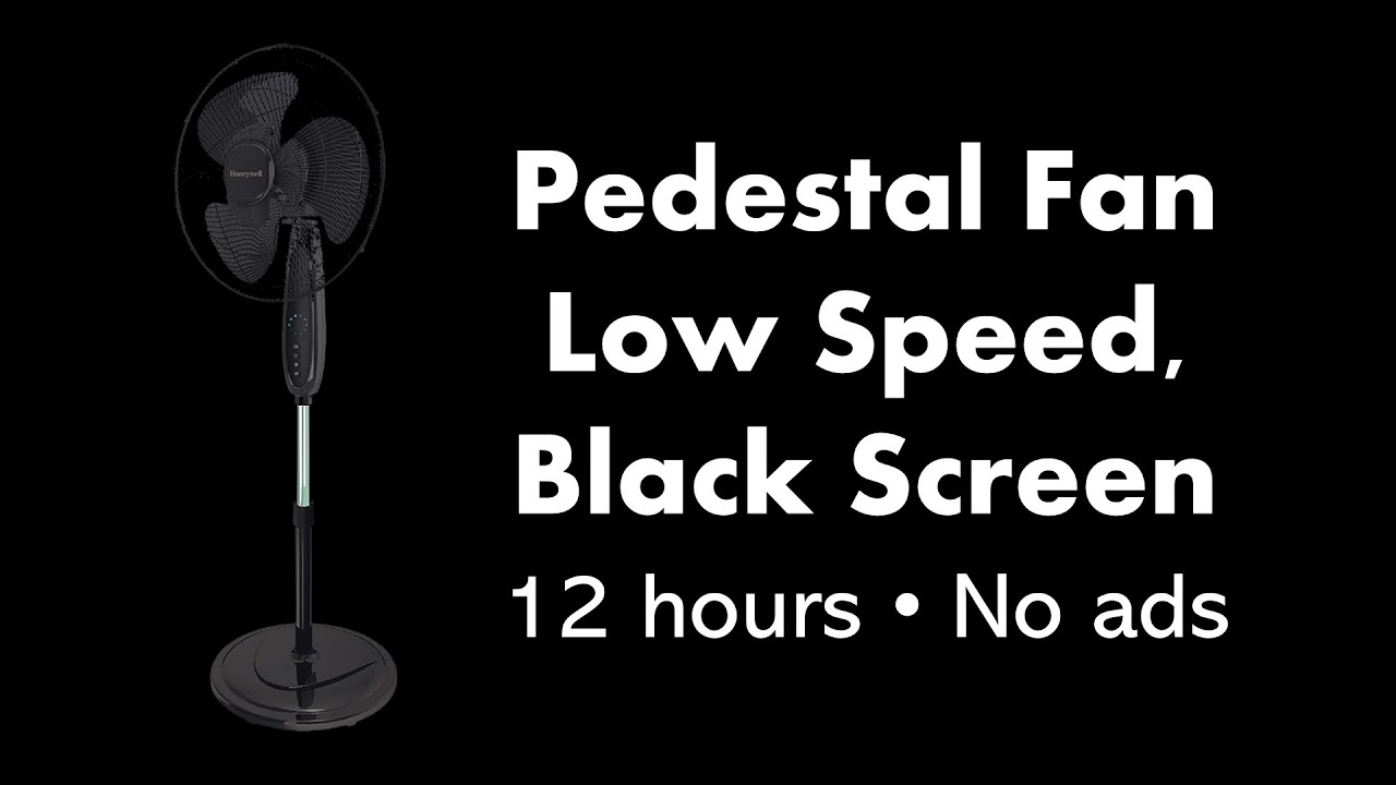 Pedestal Fan - Low Speed, Black Screen 💨⬛ &bull; 12 hours &bull; No ads