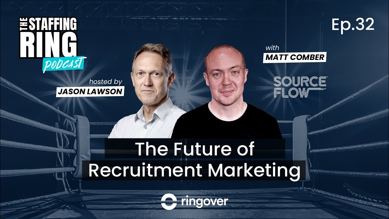 The Future of Recruitment Marketing with Matt Comber