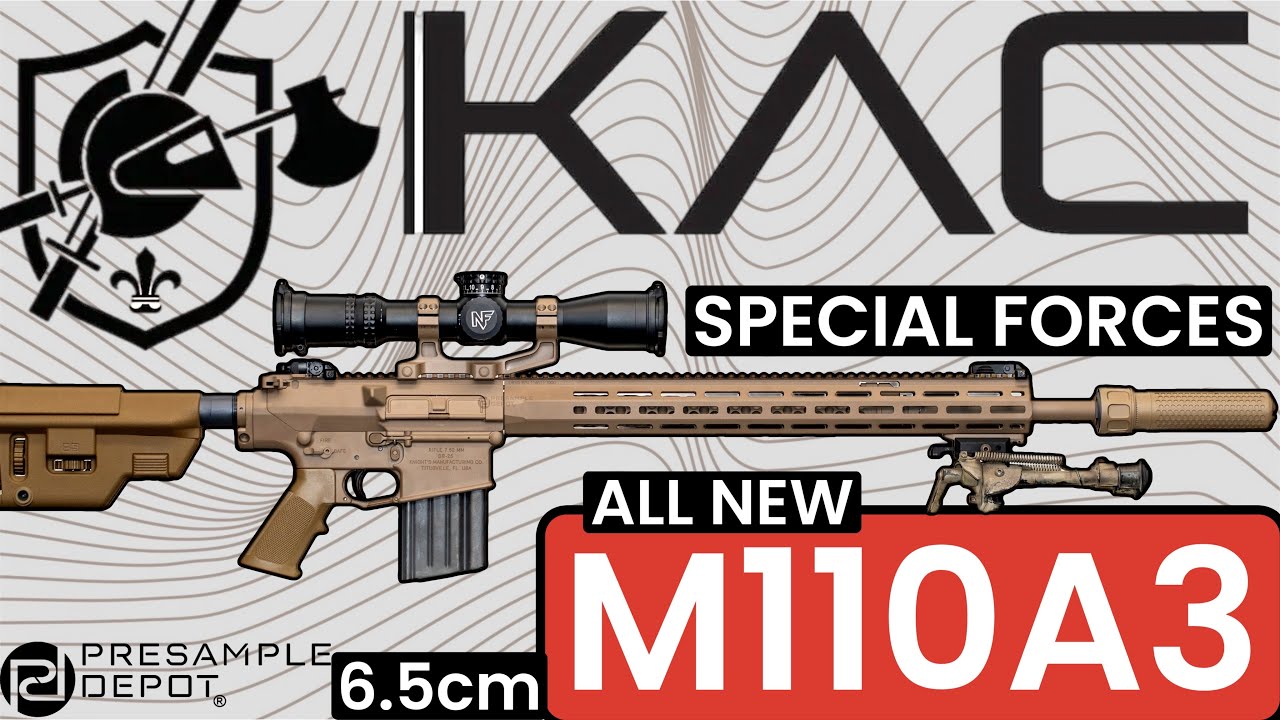 KAC M110A3 6.5cm SR25 - Special Forces New Sniper Rifle of Choice