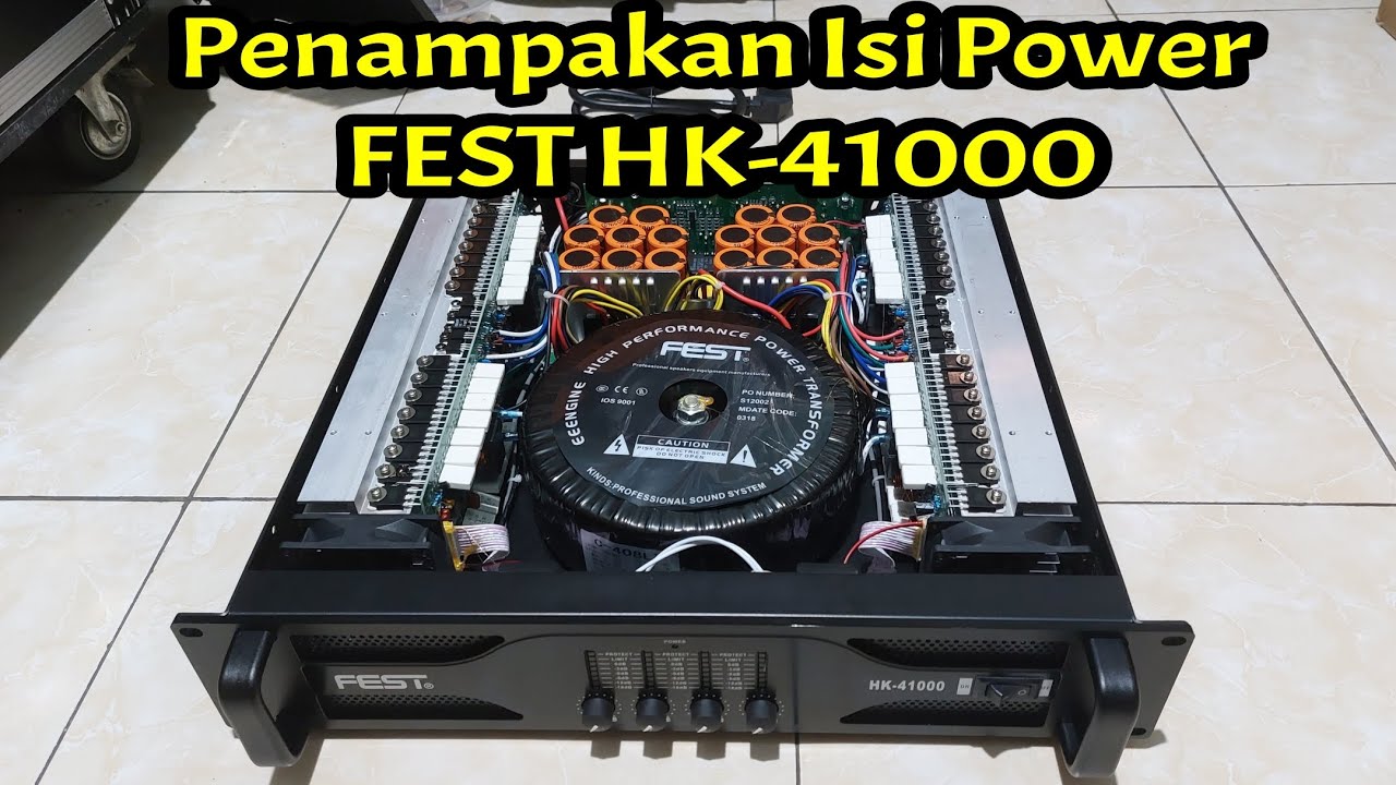 Penampakan Isi Power FEST HK-41000 (Class H)