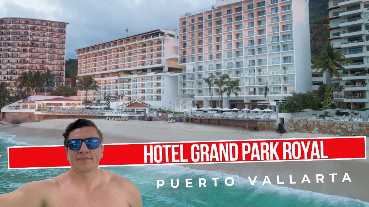 GRAND PARK ROYAL VALLARTA