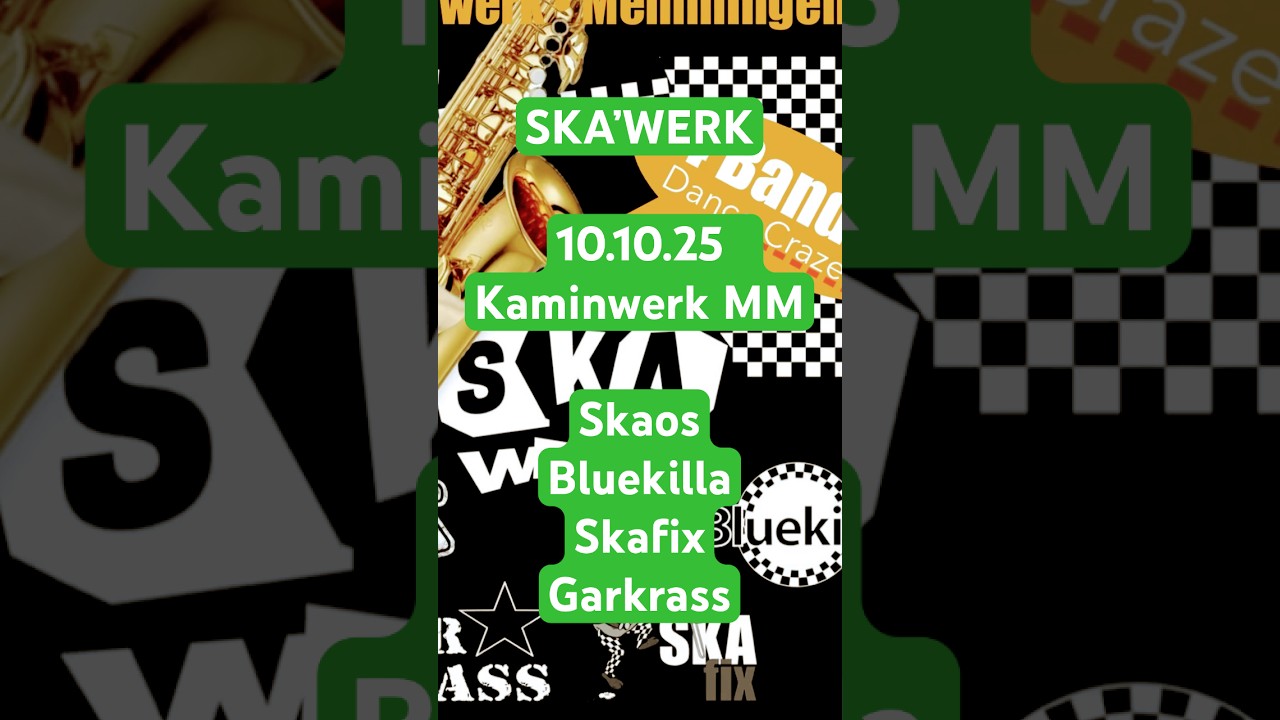 👉🏻Holt Euch die Tickets! 10.10.25 Das Skafestival im Kaminwerk Memmingen!👈🏻