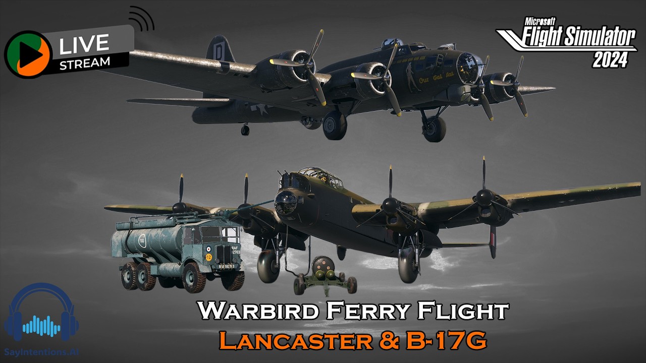 Warbird Ferry Pilot | Avro Lancaster & Boeing B-17G | MSFS 2024 🛩️