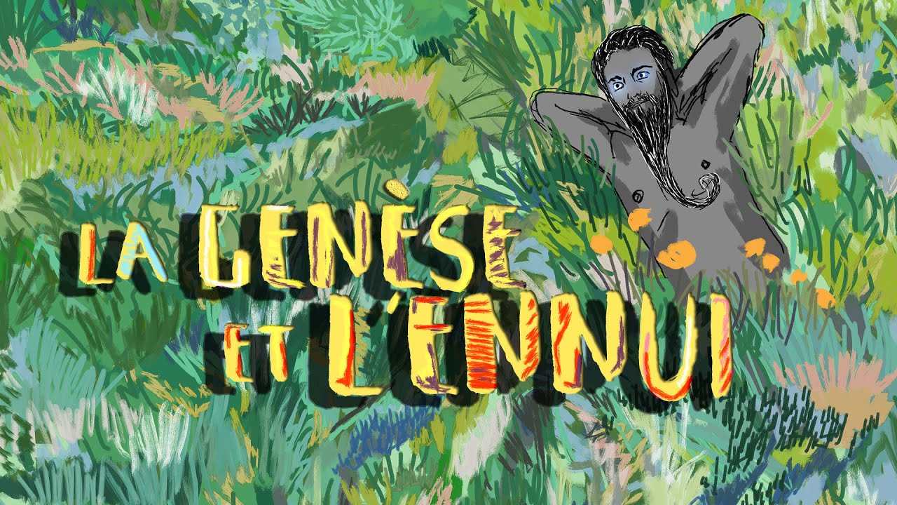 La Genèse et l'Ennui - (Genesis and Boredom - short film) - 2023