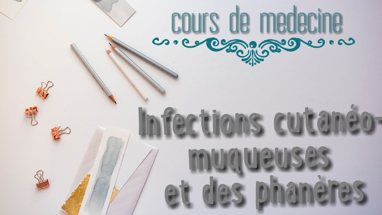Infections cutanéo-muqueuses et des phanères