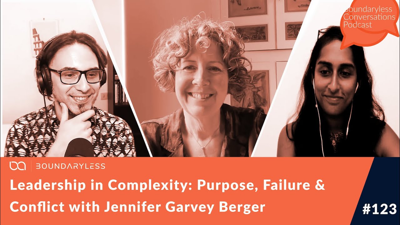 #123 - Leadership in Complexity: Purpose, Failure & Conflict with Jennifer Garvey Berger