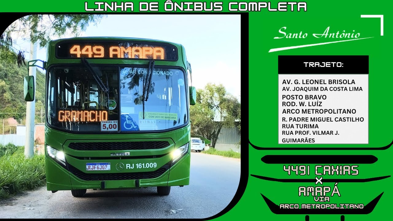🚏🚌💨 Rota: 449I CAXIAS x AMAPÁ  VIA ARCO METROPOLITANO - TSA [Trasportes SANTO ANTÔNIO- RJ]