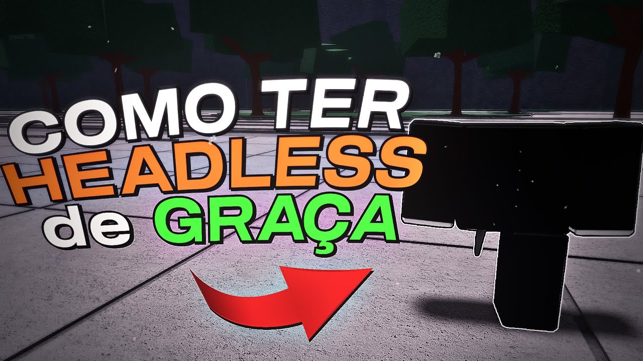 Como conseguir a Headless de Gra&ccedil;a no Roblox (tutorial)