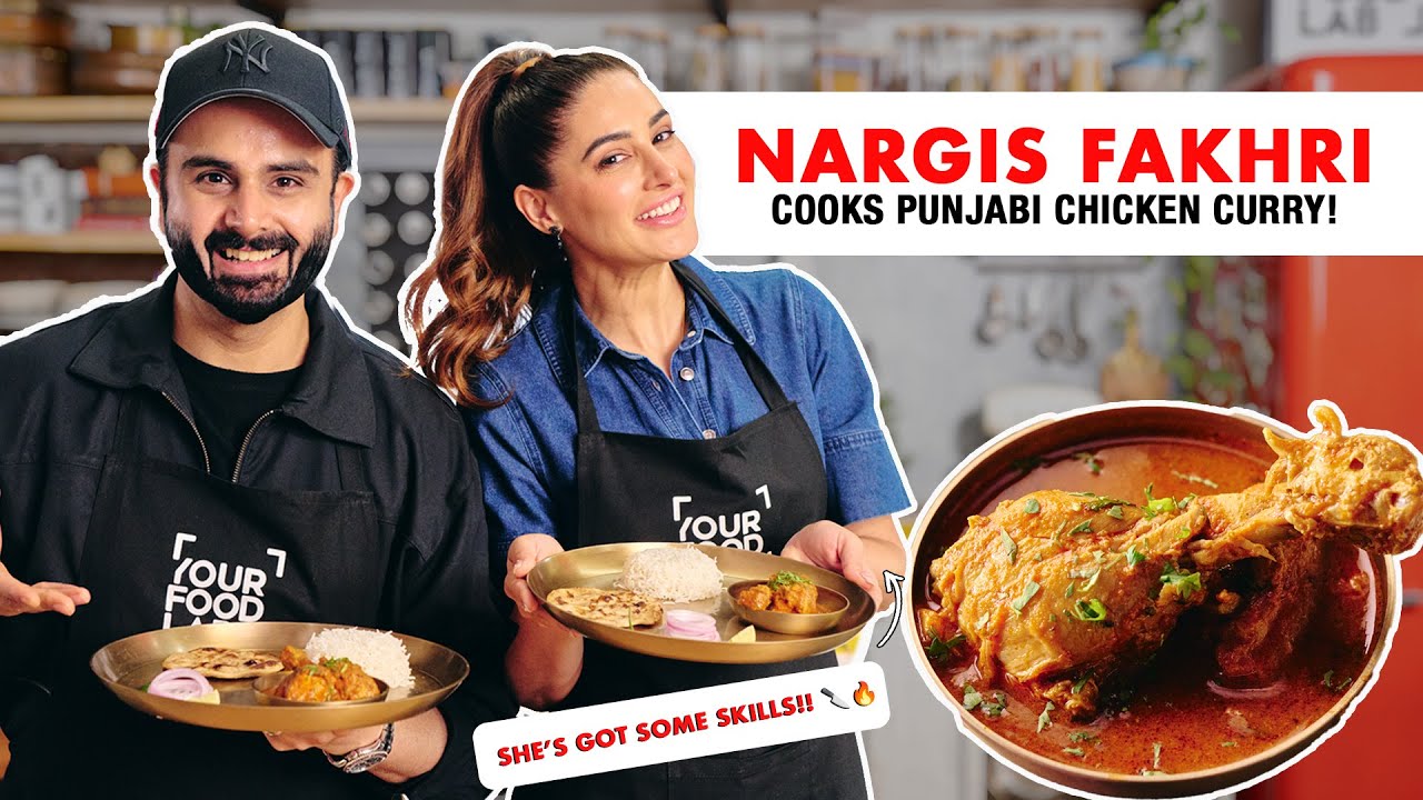 I made NARGIS FAKHRI cook Punjabi Chicken Curry & Tandoori Roti | Chef Sanjyot Keer