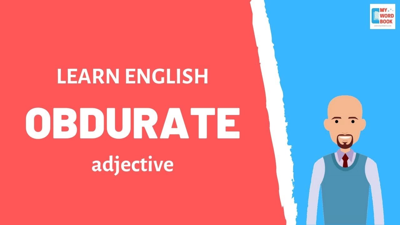 Obdurate | Meaning with examples | My Word Book