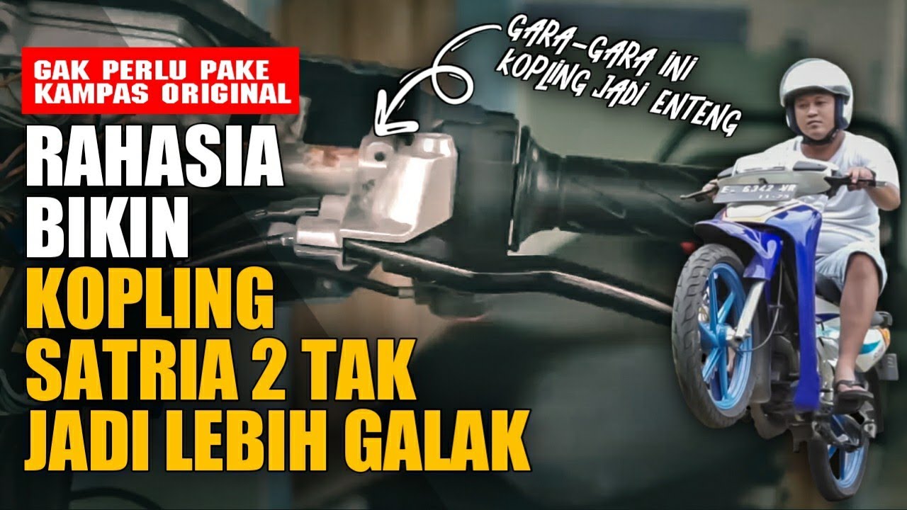 RAHASIA BIKIN KOPLING SATRIA 2 TAK JADI ENTENG & LEBIH GALAK❗