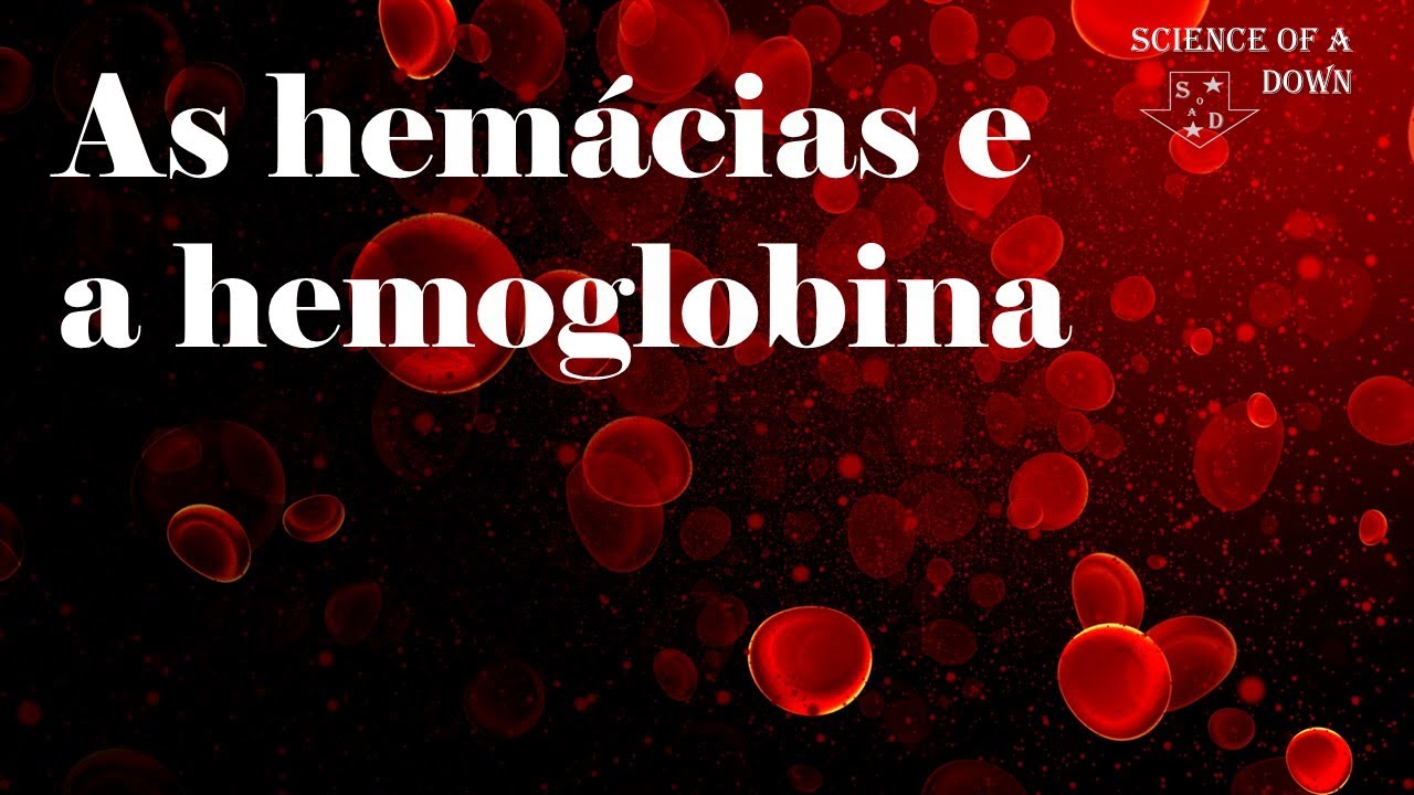 Hemácias & hemoglobina