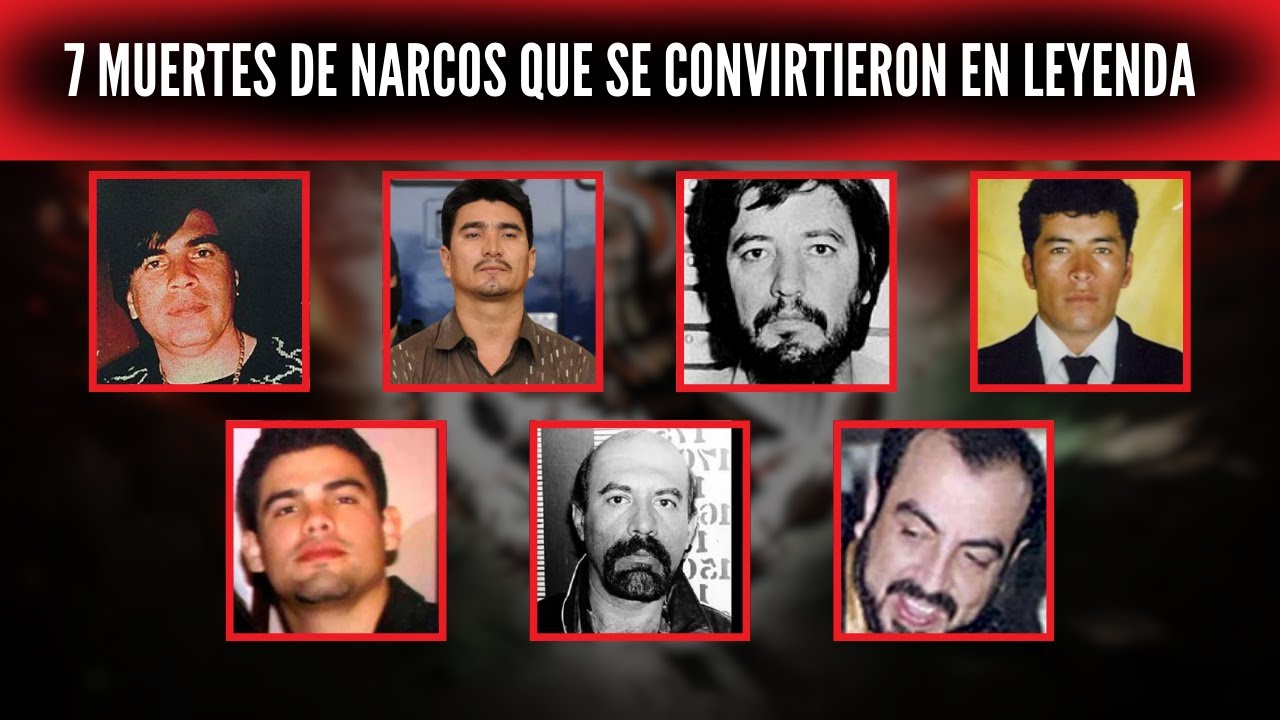 7 Muertes De Narcos Tan Brutales Que Se Convirtieron En Leyenda En México