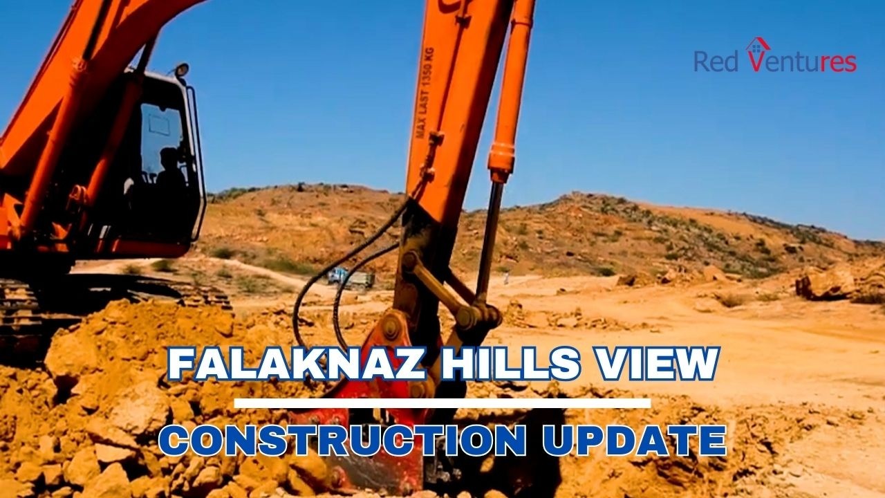 Falaknaz Hills View: Construction Update