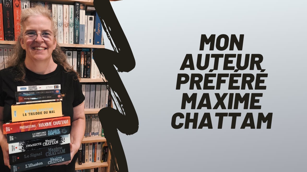 📚 Mon auteur préféré : Maxime Chattam