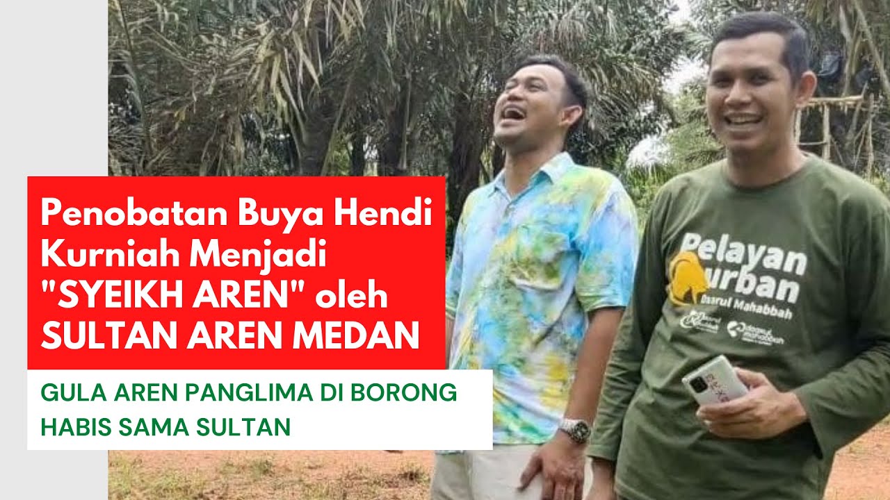 Penobatan SYEIKH AREN INDONESIA oleh Sultan Aren Medan II Sukses Budidaya Aren II Aren Genjah