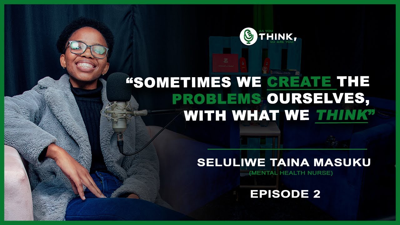 Seluliwe Masuku (Nurse): Mental Health | Journey into Self Discovery | Dealing with Inner Critic