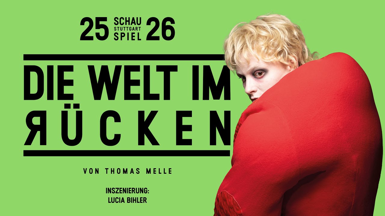 DIE WELT IM RÜCKEN – Trailer Schauspiel Stuttgart