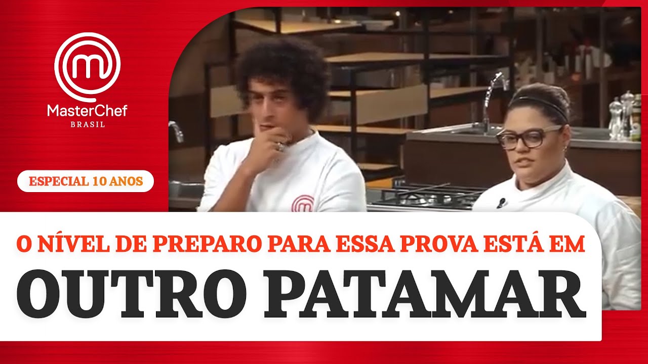 Nível digno de MasterChef Brasil! | Especial de 10 anos | BAÚ MASTERCHEF