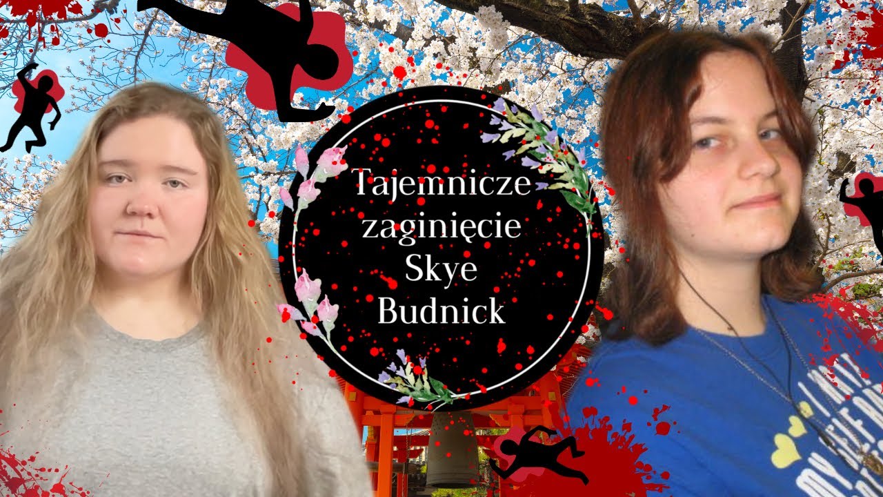 Tajemniczy lot do Japonii. Bez pożegnania. Bez tropu. Zagadkowe zniknięcie Skye Budnick