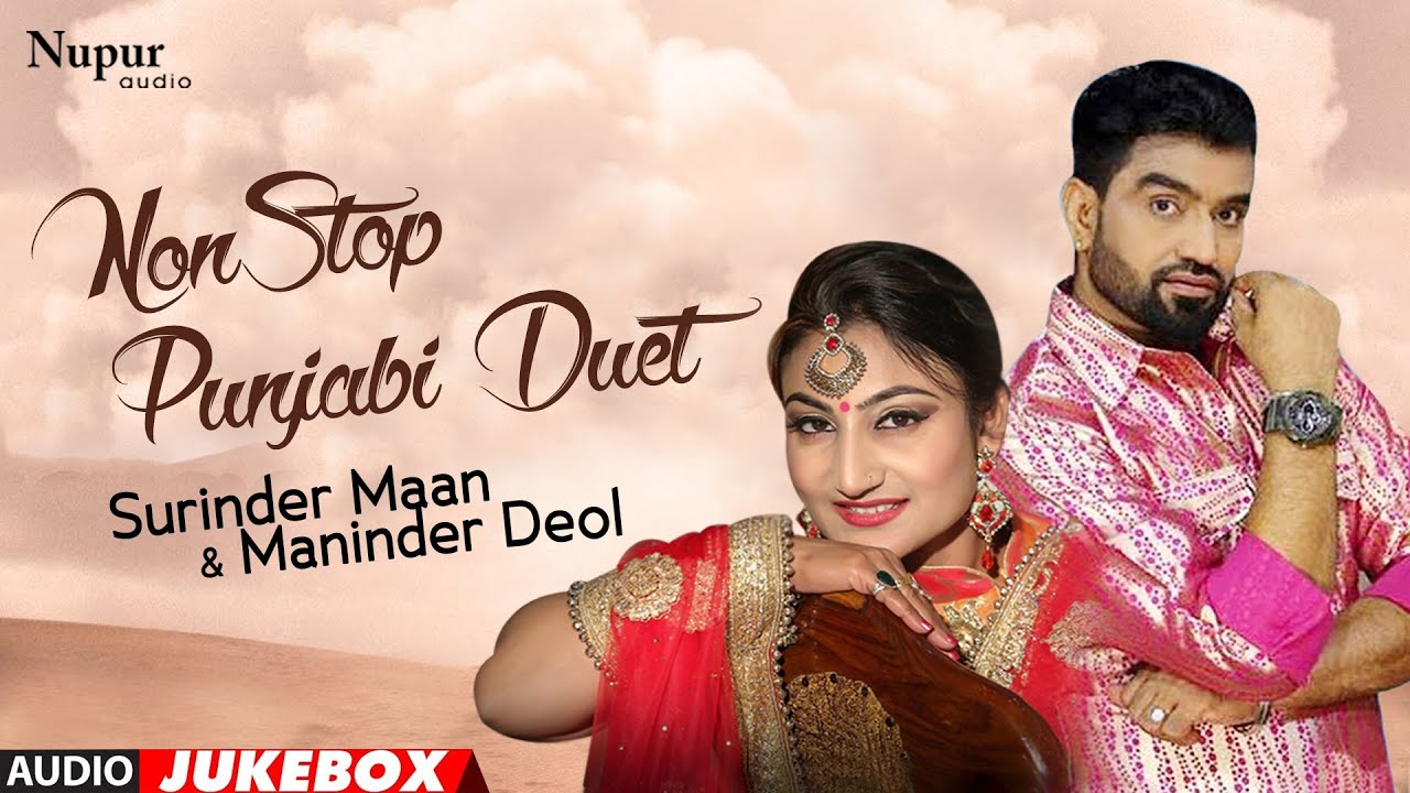 Nonstop Punjabi Duet | Surinder Maan And Maninder Deol | New Punjabi songs | Priya Audio