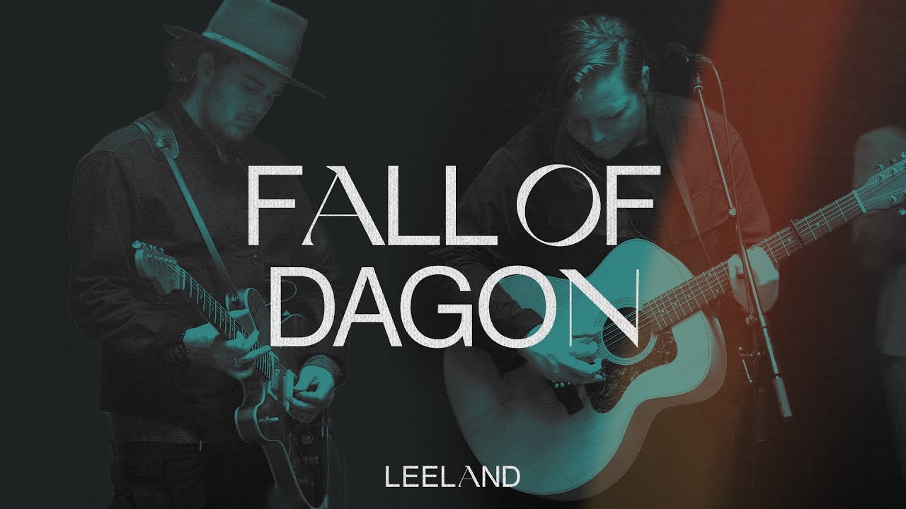 Leeland - Fall of Dagon (Official Live Video)