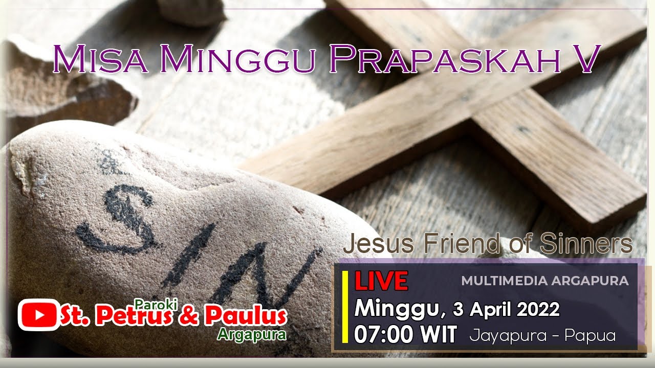 MISA MINGGU PRAPASKAH V,  PAROKI ARGAPURA - JAYAPURA, PAPUA