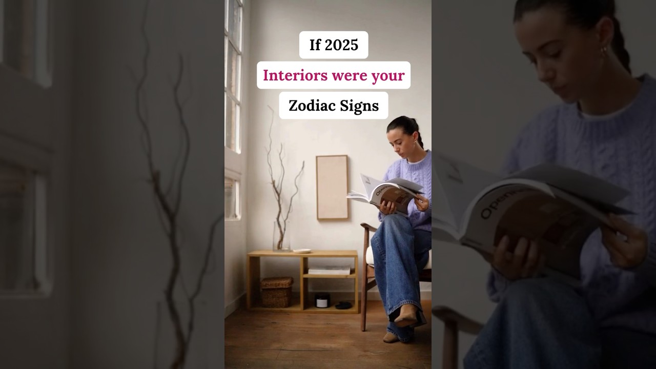 What if your zodiac sign decided your interior style in 2025? #zodiac #interior #home