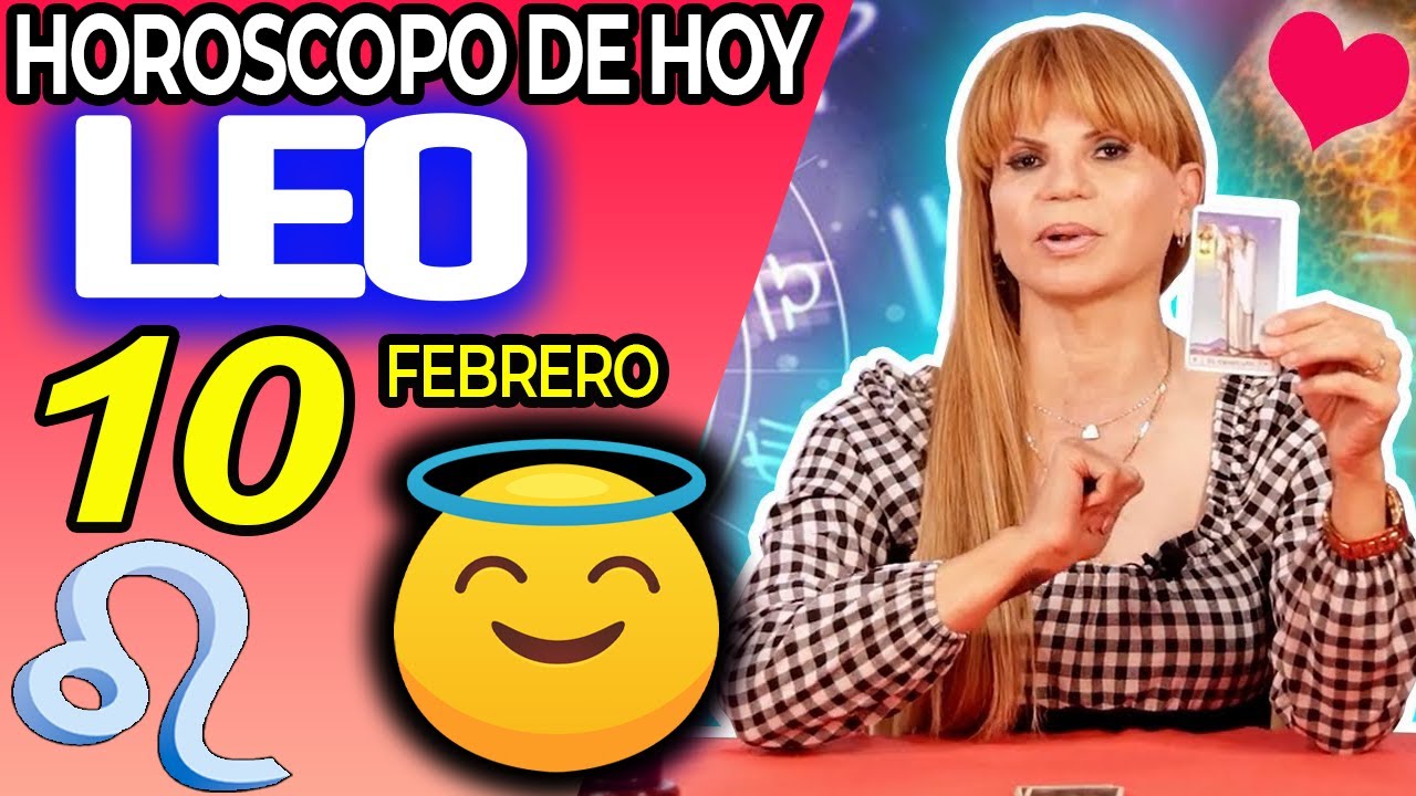 LEO ♌🤗LLEGA EL FIN🙏DIOS DICE BASTA❗😇 Horóscopo De Hoy 10 De Febrero 2026 | Mhoni Vidente